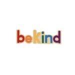 Be kind